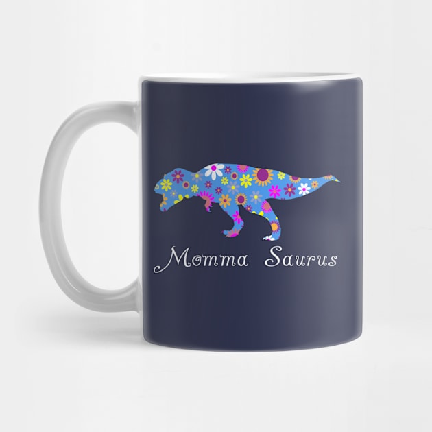 Momma Saurus Dinosaur Floral Gifts For Mom by Cartba